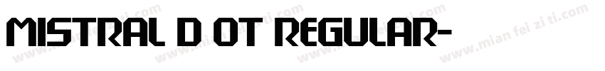 Mistral D OT Regular字体转换